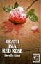 Death Is a Red Rose