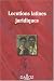 Locutions latines juridiques Locutions latines juridiques