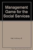 A management game for social services