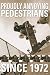 PROUDLY ANNOYING PEDESTRIANS - 24x36 - ART PRINT / POSTER
