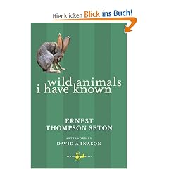 Wild Animals I Have Known (New Canadian Library)