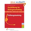 Ausbildung im Dialogmarketing - Pr�fungstraining. Aufgabenband
