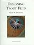 Designing Trout Flies