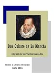 Dom Quixote de La Mancha - Obra Completa com Partes I e II (Classicos da Literatural Internacional) (Portuguese Edition)