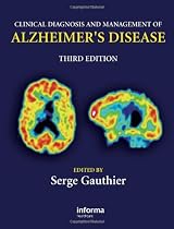 Clinical Diagnosis and Management of Alzheimer's Disease, Third Edition