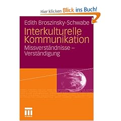 Interkulturelle Kommunikation: Missverst�ndnisse und Verst�ndigung