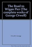 The road to Wigan Pier