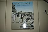 Hastings : a history and celebration of the town