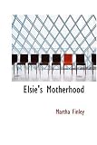 Elsie's Motherhood
