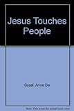 Jesus touches people