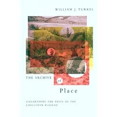The Archive of Place: Unearthing the Pasts of the Chilcotin Plateau (Nature, History, Society Series)