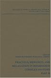 Advances in Chemical Physics, Fractals, Diffusion and Relaxation in Disordered Complex Systems: Volume 133