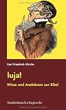 luja!: Witze und Anekdoten zur Bibel - Karl Friedrich Ulrichs