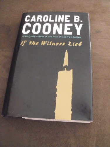 (IF THE WITNESS LIED) BY Cooney, Caroline B.(Author){If the Witness Lied} ON 12 May-2009