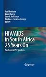 HIV/AIDS in South Africa 25 years on : psychosocial perspectives