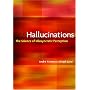 Hallucinations: The Science of Idiosyncratic Perception