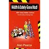 It's Health and Safety Gone Mad!: 1001 Crazy 'Safety Crimes'