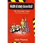 It's Health and Safety Gone Mad!: 1001 Crazy 'Safety Crimes'