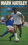 Mark Hateley : home and away