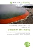 Dilatation Thermique: Pression, Volume, Gaz, Température, Énergie thermique, Potentiel interatomique, Oscillateur harmonique, Anharmonicité, Quantité de mouvement
