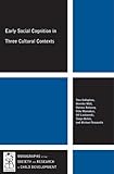 Early social cognition in three cultural contexts