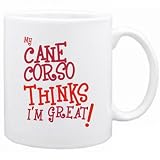 New  My Cane Corso Thinks I Am Great  Mug Dog