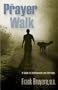 The Prayer Walk