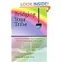 Bridging Your Tribe: Questions to Deepen Your Connection with Your Community and Yourself