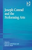 Joseph Conrad and the performing arts