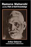 Ramana Maharshi and the Path of Self Knowledge