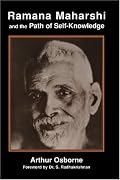 Ramana Maharshi and the Path of Self Knowledge