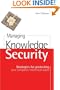 Managing Knowledge Security: Strategies for Protecting Your Company's Intellectual Assets