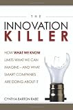 The Innovation Killer