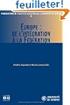 Europe : de l'int�gration � la f�d�ra...