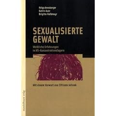 Sexualisierte Gewalt: Weibliche Erfahrungen in NS-Konzentrationslagern