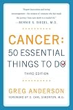 Cancer: 50 Essential Things to Do: Third Edition