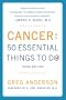 Cancer: 50 Essential Things to Do: Third Edition
