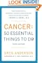 Cancer: 50 Essential Things to Do: Third Edition