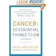 Cancer: 50 Essential Things to Do: Third Edition by Greg Anderson