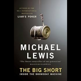 The Big Short: Inside the Doomsday Machine (Unabridged)