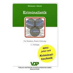 Kriminalistik: F�r Studium und Praxis