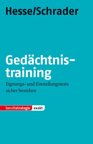 Produkt-Bild: Ged&auml;chtnistraining: Merkf&auml;higkeit testen und verbessern. Eignungs- und Einstellungstests sicher bestehen