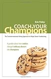 Image of Coach Your Champions: The Transformational Giving Approach to Major Donor Fundraising