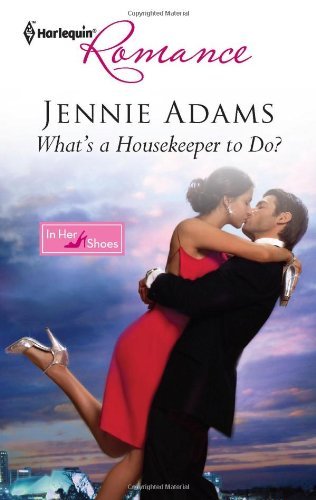 What's a Housekeeper to Do? (In Her Shoes...)