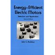 Energy-Efficient Electric Motors: Selection and Application by John C. Andreas