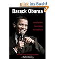 Barack Obama - Seine Sprache, Seine St�rke, Sein Charisma: Rhetorik einer Erfolgsgeschichte