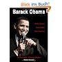 Barack Obama - Seine Sprache, Seine St�rke, Sein Charisma: Rhetorik einer Erfolgsgeschichte