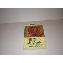The Celtic Shaman: A Handbook (Earth Quest)