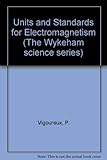Units and standards for electromagnetism