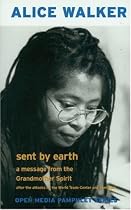 Sent by Earth: A Message from the Grandmother Spirit After the Bombing of the World Trade Center and the Pentagon